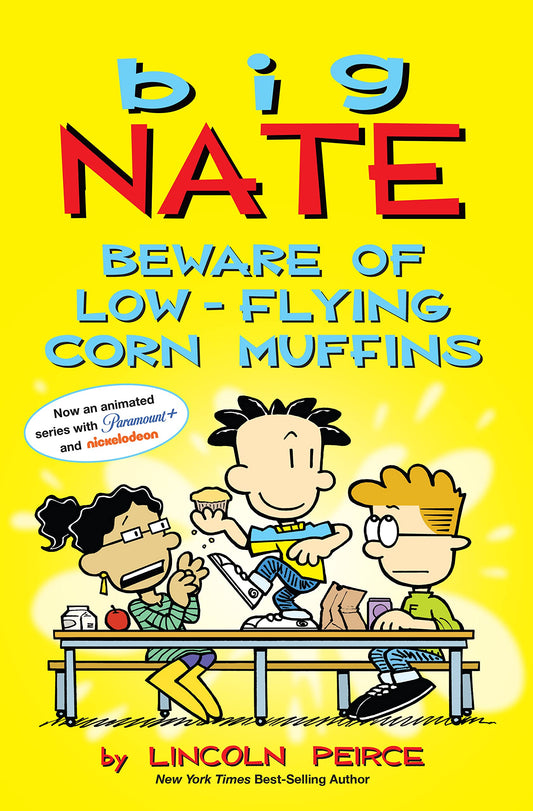 Big Nate: Beware of Low-Flying Corn Muffins (Volume 26) - 3752