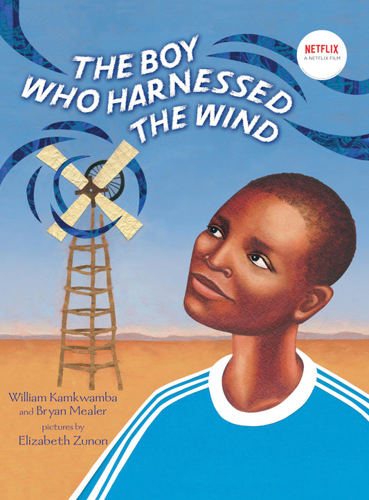 The Boy Who Harnessed the Wind: Picture Book Edition - 4152