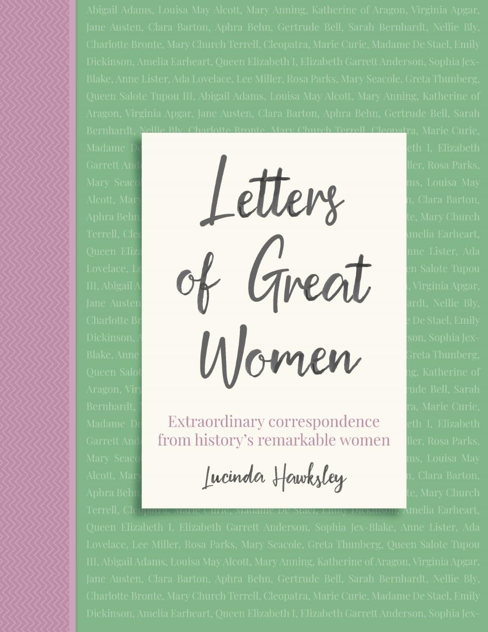 Letters of Great Women: Extraordinary correspondence from history's remarkable women - 1211