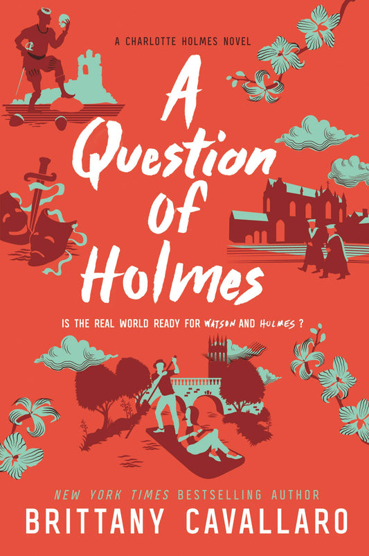 A Question of Holmes (Charlotte Holmes Novel, 4) - 2287