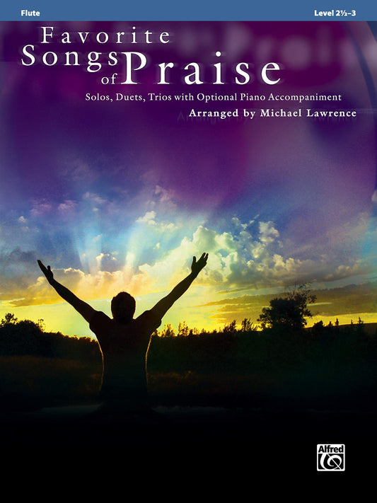 Favorite Songs of Praise (Solo-Duet-Trio with Optional Piano): Flute (Favorite Instrumental Series) - 8846