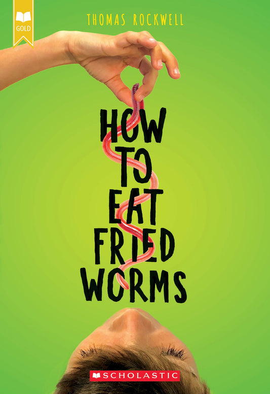 HOW TO EAT FRIED WORMS (SCHOLAST - 8345