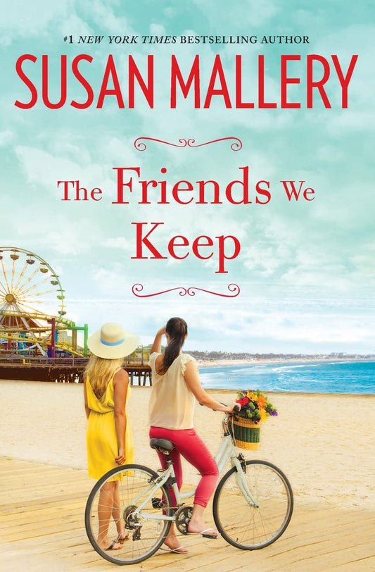 The Friends We Keep (Mischief Bay, 2) - 2246