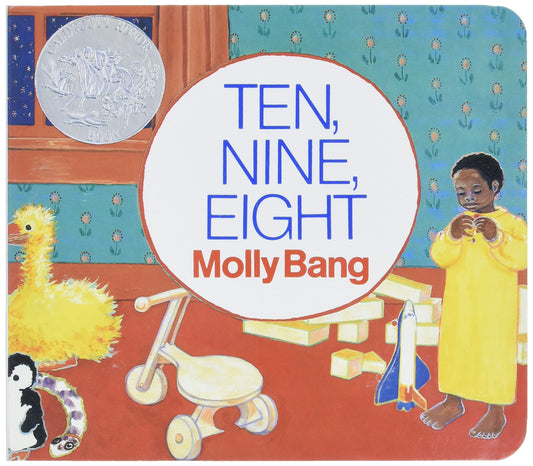 Ten, Nine, Eight Board Book: A Caldecott Honor Award Winner (Caldecott Collection) - 9352