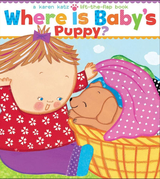 Where Is Baby's Puppy?: A Lift-the-Flap Book (Karen Katz Lift-the-Flap Books) - 6504
