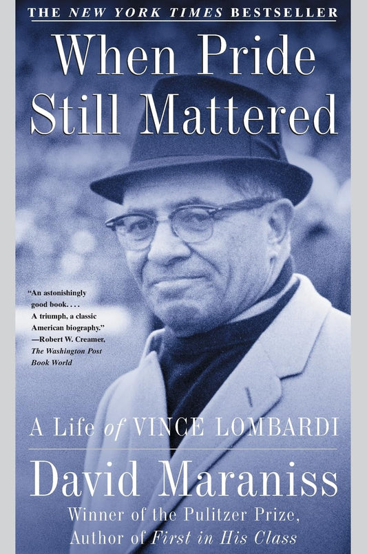 When Pride Still Mattered : A Life Of Vince Lombardi - 5970