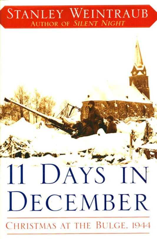 11 Days in December: Christmas at the Bulge, 1944 - 7444