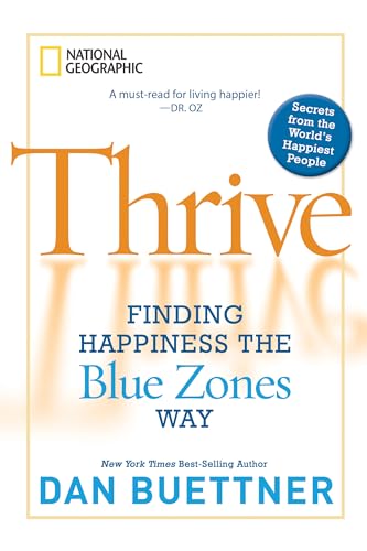 Thrive: Finding Happiness the Blue Zones Way - 9288