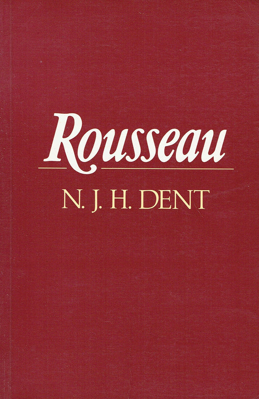 Rousseau: An Introduction to His Psychological, Social and Political Theory - 2748