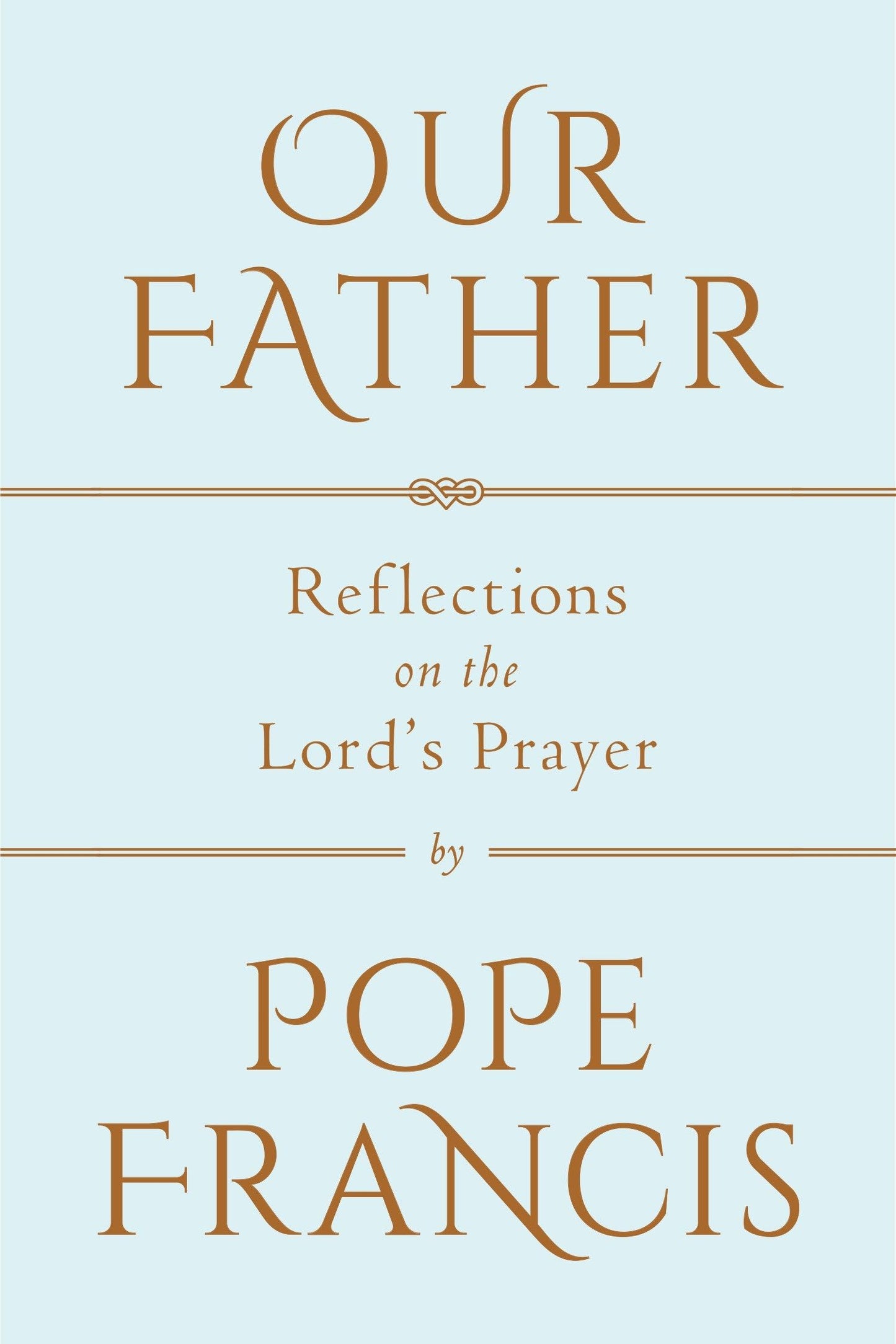 Our Father: Reflections on the Lord's Prayer - 5069