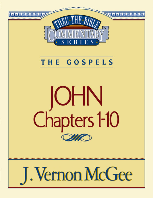 Thru the Bible Commentary : John 1-10 - 921