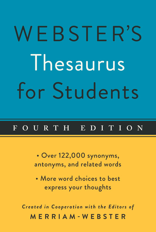 Webster's Thesaurus for Students, Fourth Edition, Newest Edition - 568