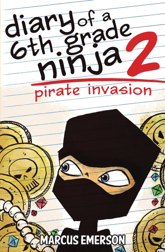 DIARY OF A 6TH GRADE NINJA 2: PI - 4911