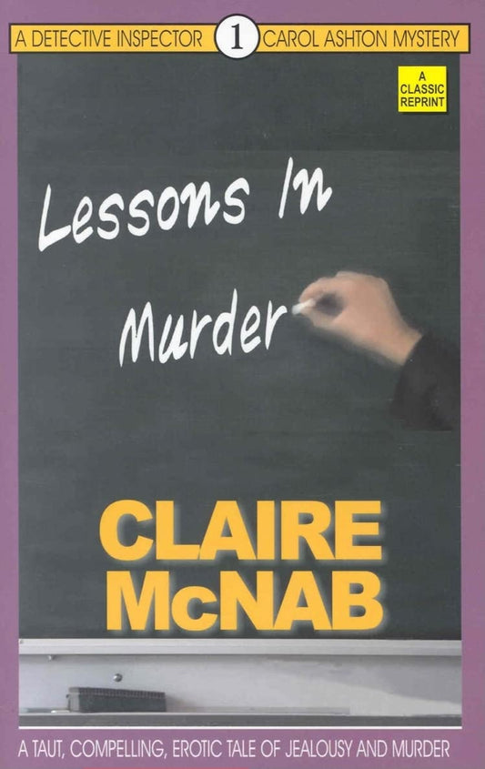 Lessons in Murder (Detective Inspector Carol Ashton Mysteries) - 8522