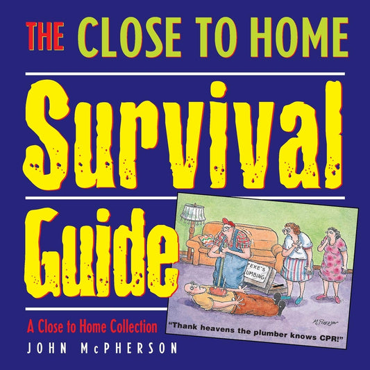 The Close to Home Survival Guide: A Close to Home Collection - 9031