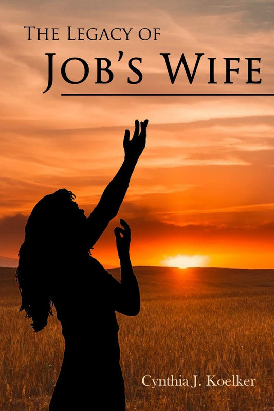 The Legacy of Job's Wife: A Story of Love and Forgiveness - 661