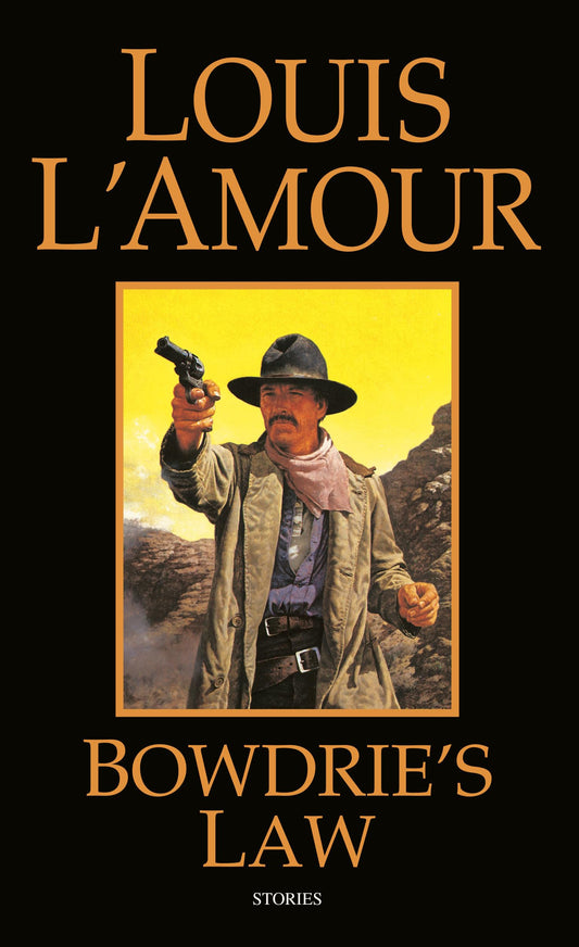 Bowdrie's Law: Stories - 9150