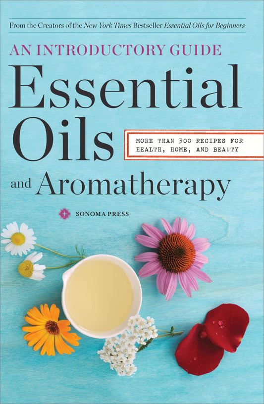 Essential Oils & Aromatherapy, An Introductory Guide: More Than 300 Recipes for Health, Home and Beauty - 2911