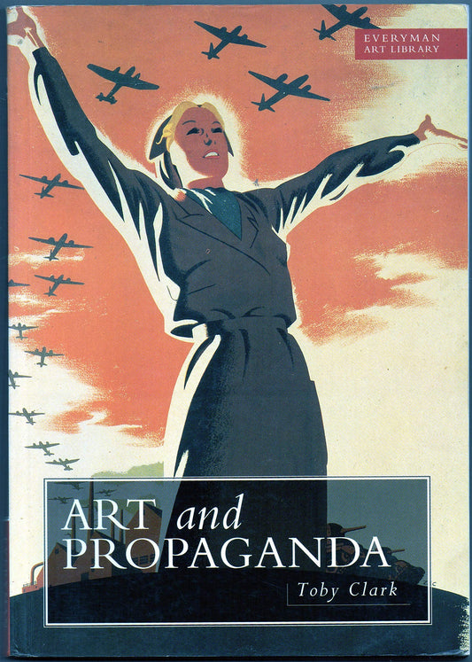 Art and propaganda in the twentiety century: the political image in the age of mass culture - 8969