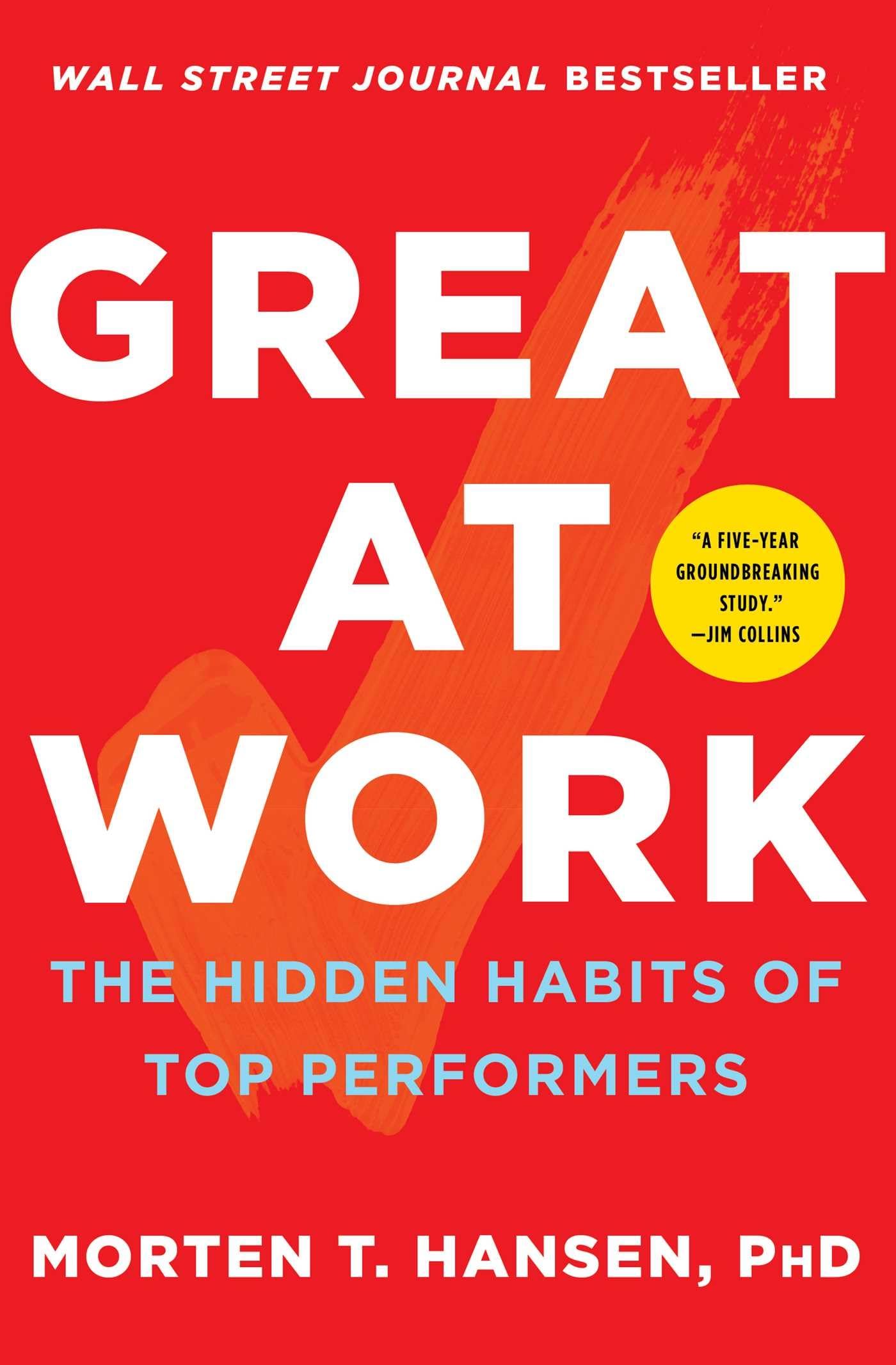 Great at Work: The Hidden Habits of Top Performers - 1720