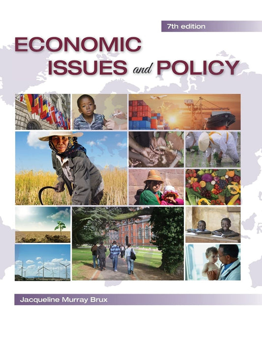 Economic Issues and Policy - 7th ed - 8706