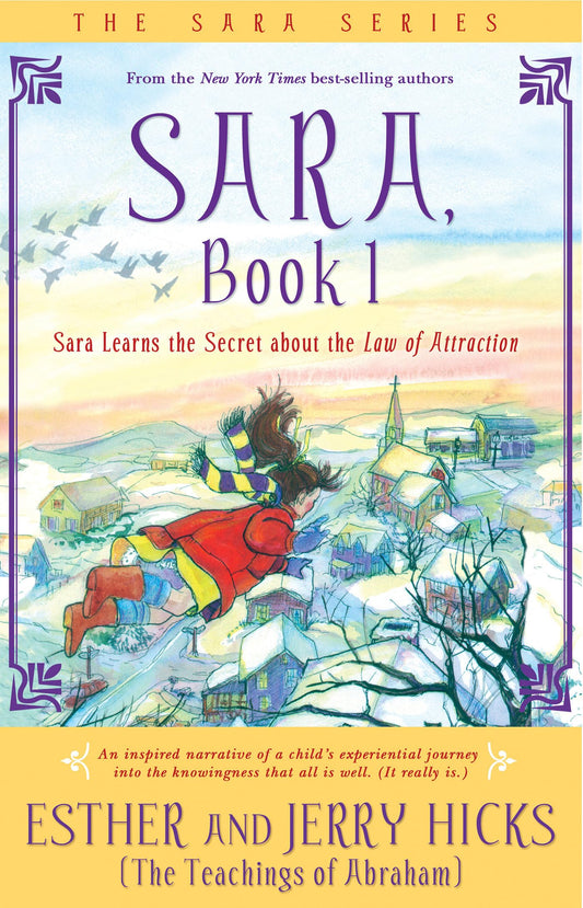 Sara, Book 1: Sara Learns the Secret about the Law of Attraction - 4313