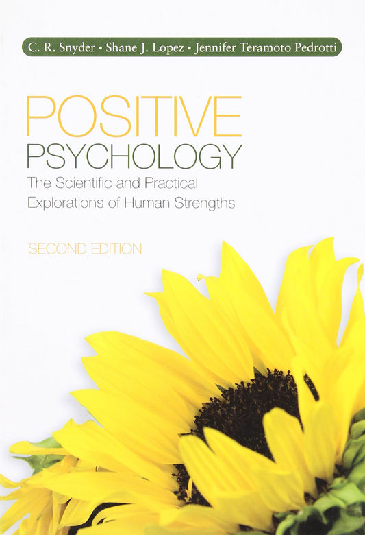 Positive Psychology: The Scientific and Practical Explorations of Human Strengths - 2174