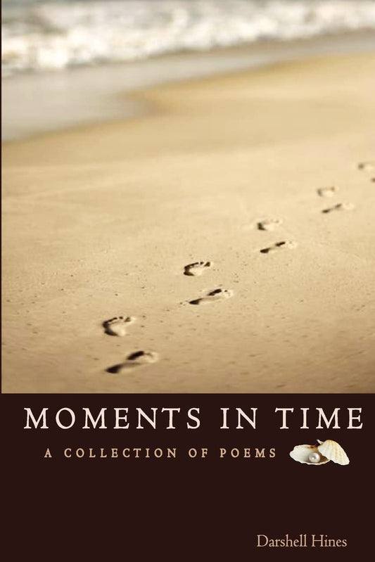 Moments In Time: A Collection of Poems - 6648