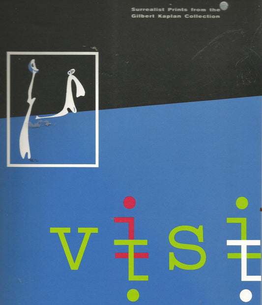 Visionary States: Surrealist Prints from the Gilbert Kaplan Collection - 3147