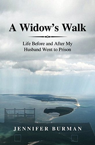 A Widow's Walk: Life Before and After My Husband Went to Prison - 4088