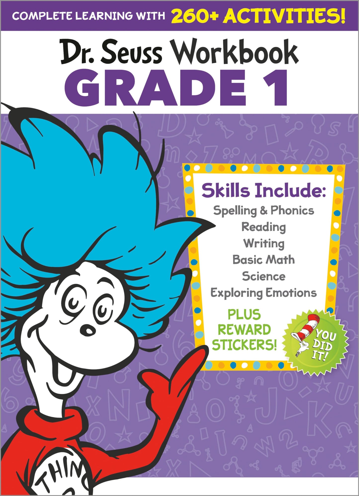 Dr. Seuss Workbook: Grade 1: 260+ Fun Activities with Stickers and More! (Spelling, Phonics, Sight Words, Writing, Reading Comprehension, Math, ... Science, SEL) (Dr. Seuss Workbooks) - 2890