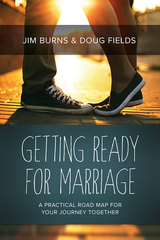 Getting Ready for Marriage: A Practical Road Map for Your Journey Together - 2602