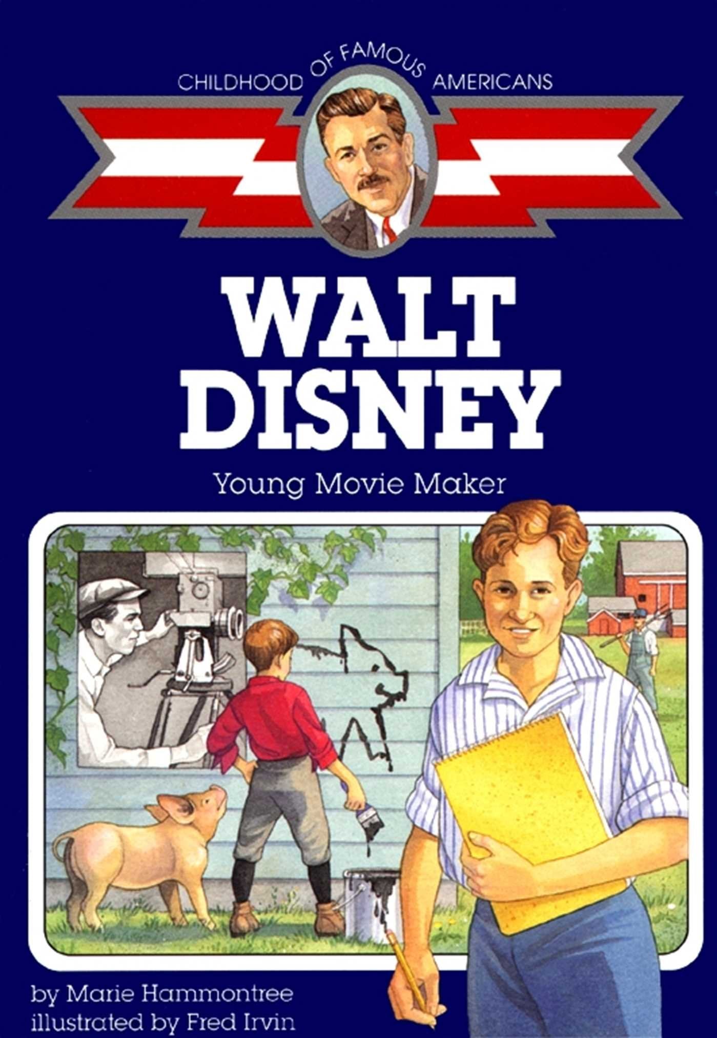 Walt Disney: Young Movie Maker (Childhood of Famous Americans) - 6098