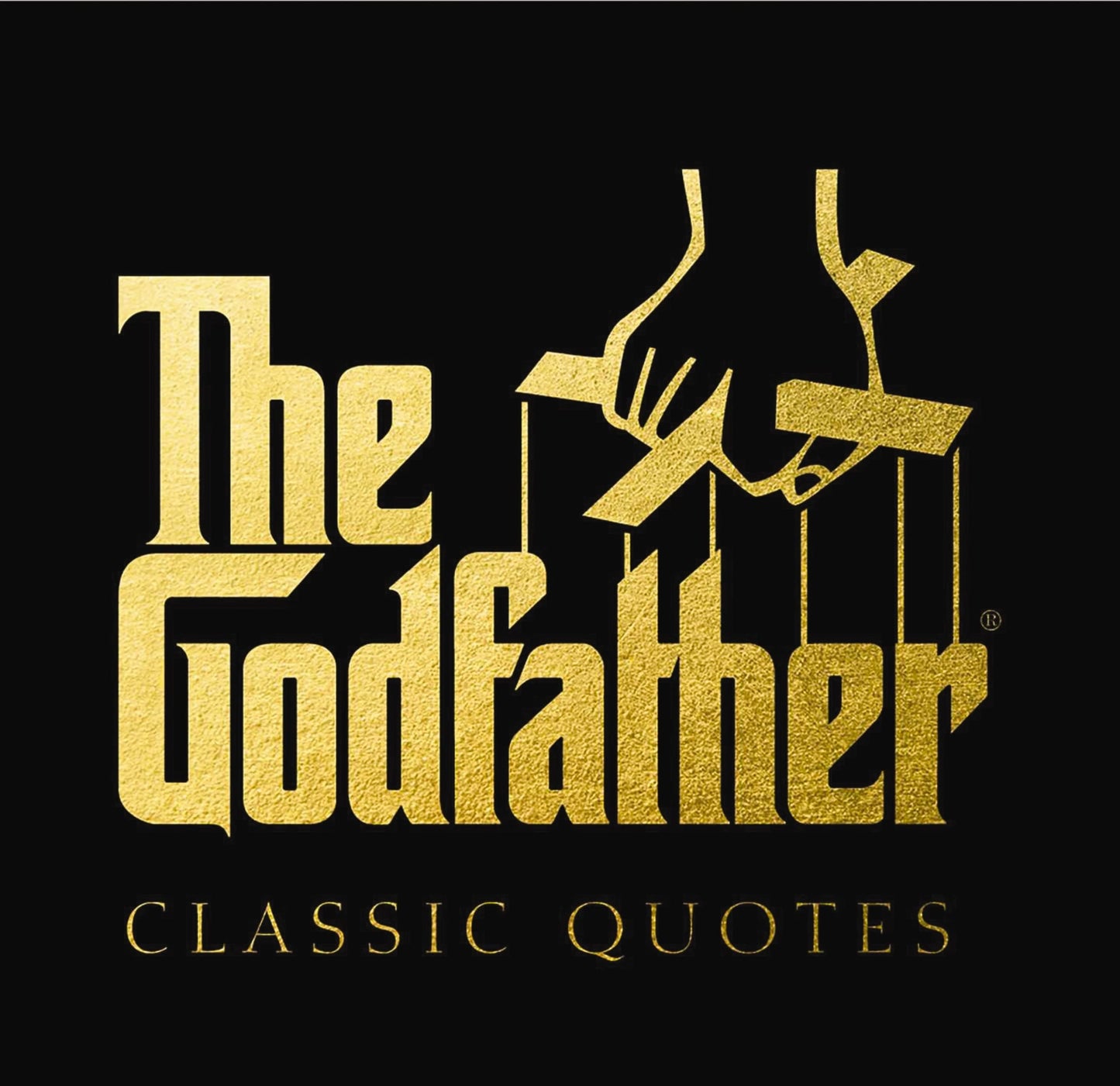 The Godfather Classic Quotes: A Classic Collection of Quotes from Francis Ford Coppola's, The Godfather - 3252