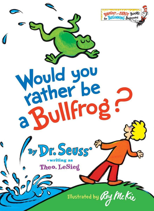 Would You Rather Be a Bullfrog? (Bright & Early Books) - 2176