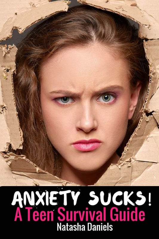 Anxiety Sucks! A Teen Survival Guide - 106