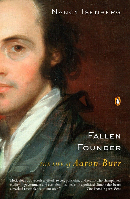 Fallen Founder: The Life of Aaron Burr - 6614