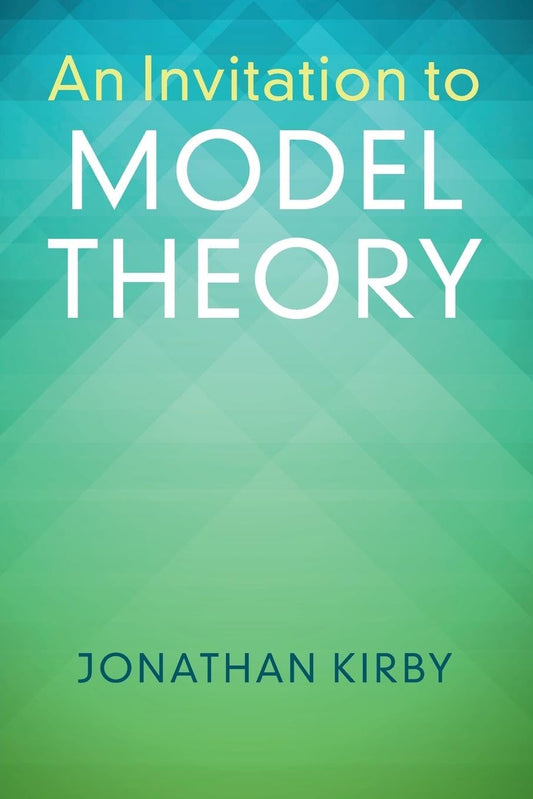 An Invitation to Model Theory - 5337