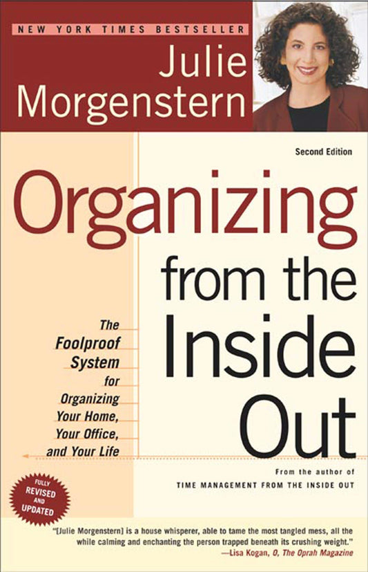 Organizing from the Inside Out, Second Edition: The Foolproof System For Organizing Your Home, Your Office and Your Life - 551