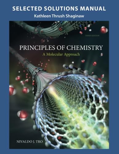 Selected Solution Manual for Principles of Chemistry: A Molecular Approach - 9247