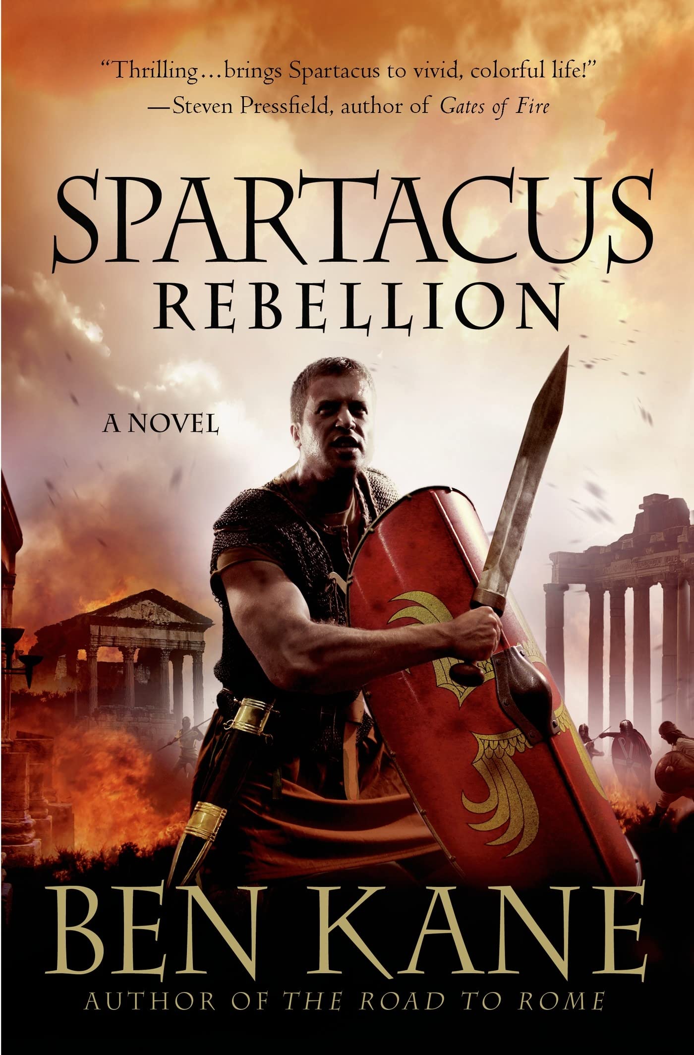 Spartacus: Rebellion: A Novel (Spartacus Chronicles) - 3504
