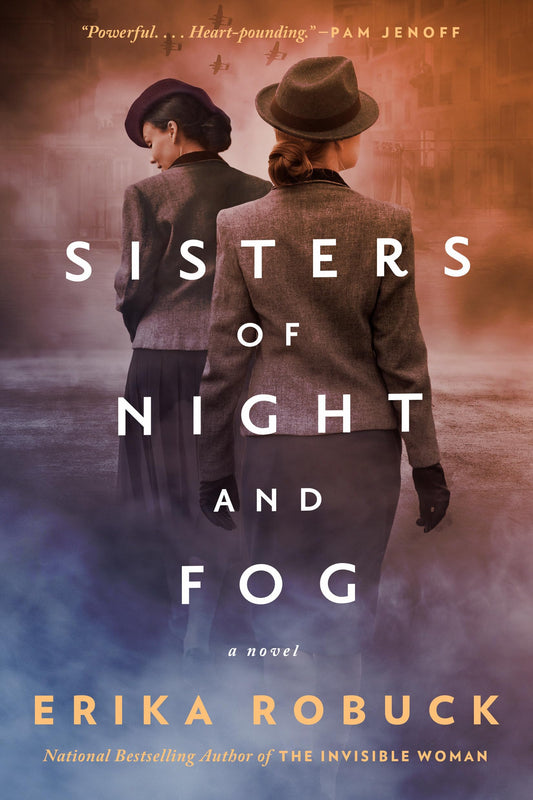 Sisters of Night and Fog: A WWII Novel - 2948