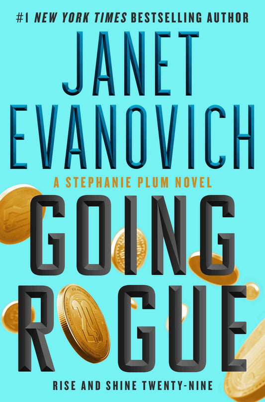 Going Rogue: Rise and Shine Twenty-Nine (29) (Stephanie Plum) - 652