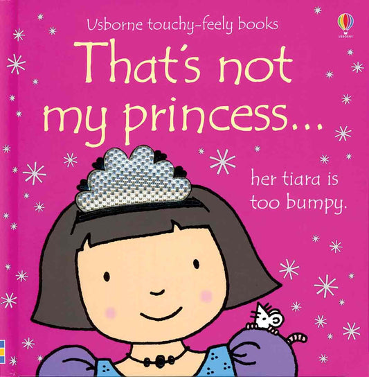 That's Not My Princess (Usborne Touchy-Feely Books) - 3255
