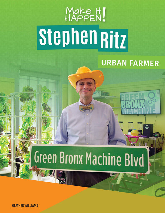 Make It Happen!: Stephen Ritz, Urban Farmer (Lower Level) - 1511