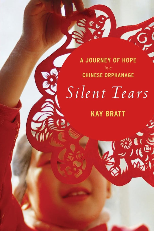 Silent Tears: A Journey of Hope in a Chinese Orphanage - 1146