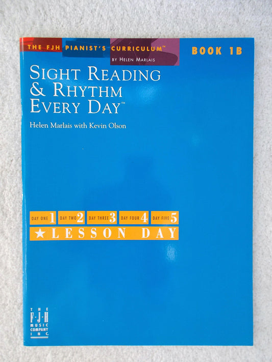 Sight Reading & Rhythm Every Day(R), Book 1B (The FJH Pianist's Curriculum, 1B) - 9402