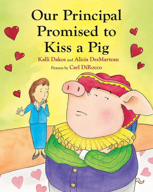 Our Principal Promised to Kiss a Pig - 7566