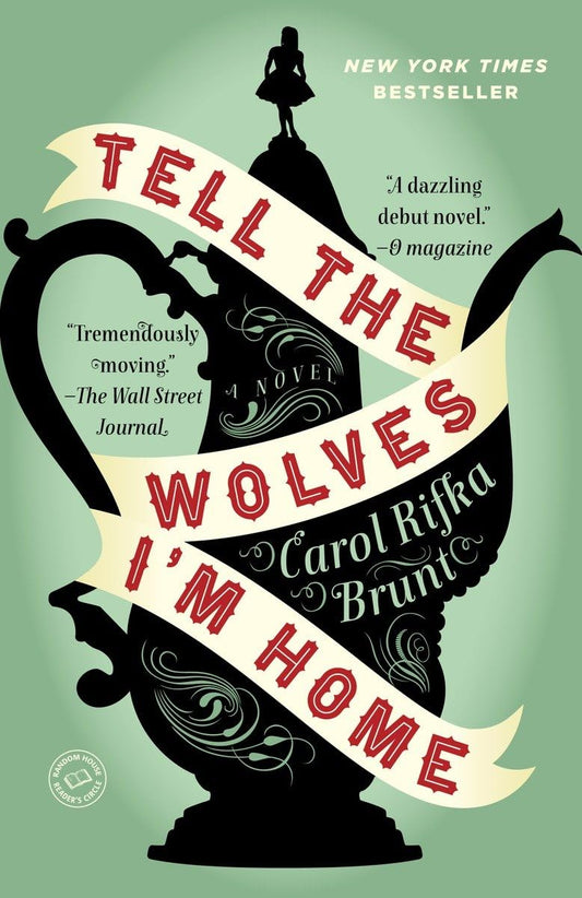 TELL THE WOLVES I'M HOME - 4554
