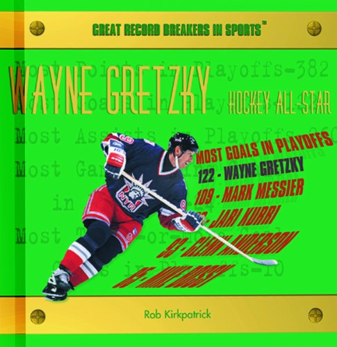 Wayne Gretzky: Hockey All-Star (Great Record Breakers in Sports) - 7253
